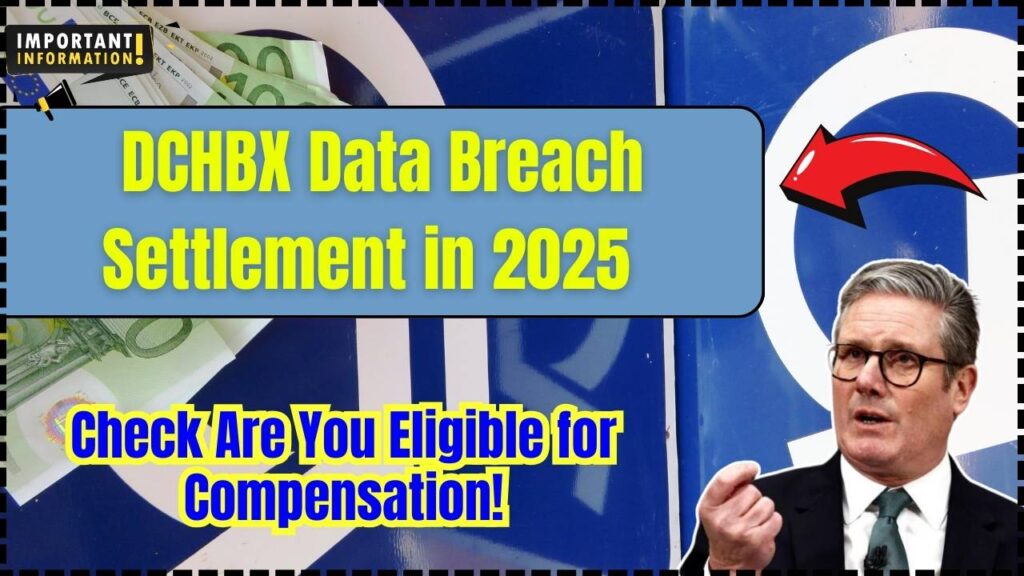 DCHBX Data Breach Settlement in 2025 – Check Are You Eligible for Compensation! 1 DCHBX Data Breach Settlement in 2025