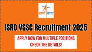ISRO VSSC Recruitment 2025