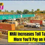NHAI Increases Toll Tax by 5%