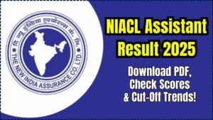NIACL Assistant Result 2025
