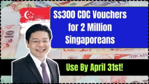 S$300 CDC Vouchers for 2 Million Singaporeans