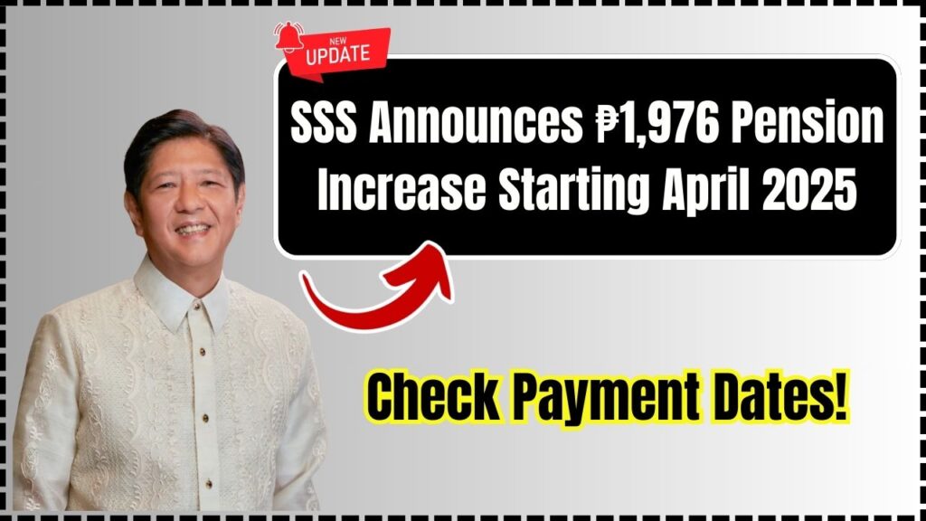 SSS Announces ₱1,976 Pension Increase Starting April 2025 – Check Payment Dates! 1 SSS Announces ₱1,976 Pension Increase Starting April 2025