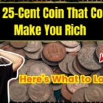 The 25-Cent Coin That Could Make You Rich