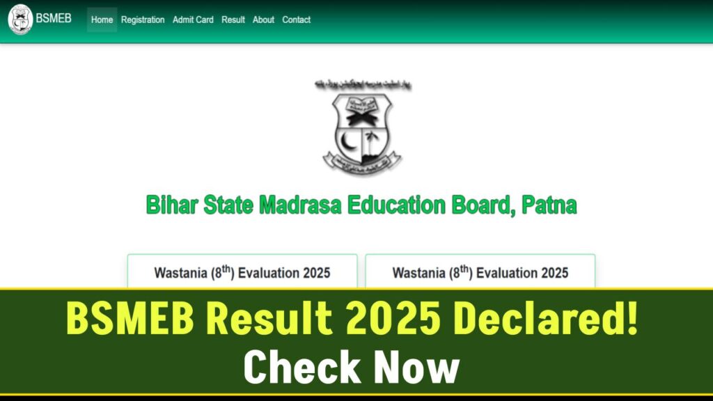 BSMEB Madarsa Result 2025 Out Today – Check Fauquania, Wastania, Maulvi Scores at bsmebpatna.com 1 BSMEB Madarsa Result 2025 Out Today