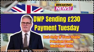 DWP Sending £230 Payment Tuesday