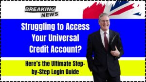 Struggling to Access Your Universal Credit Account